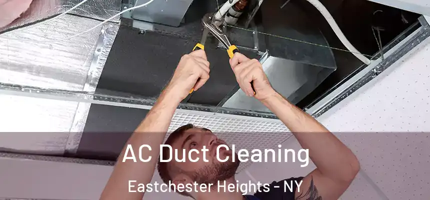  AC Duct Cleaning Eastchester Heights - NY