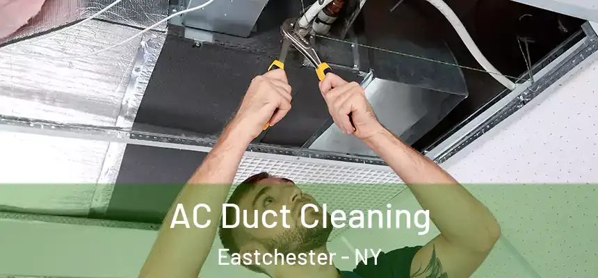 AC Duct Cleaning Eastchester - NY