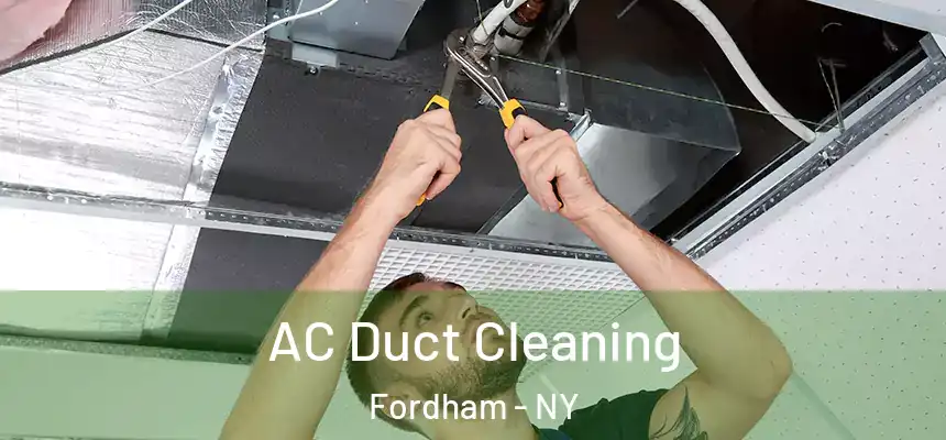 AC Duct Cleaning Fordham - NY
