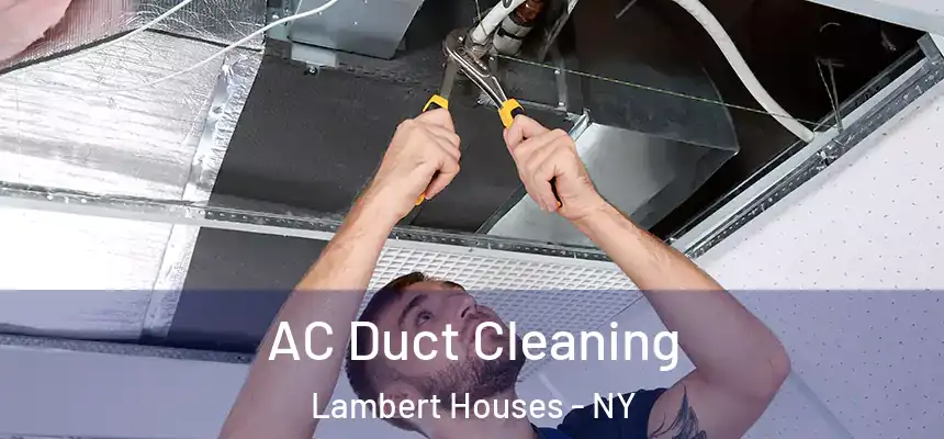  AC Duct Cleaning Lambert Houses - NY