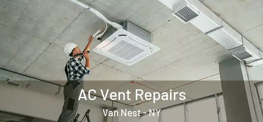 AC Vent Repairs Van Nest - NY