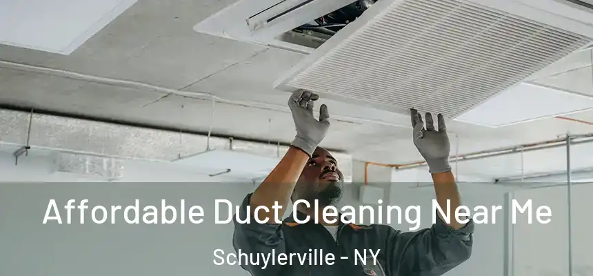  Affordable Duct Cleaning Near Me Schuylerville - NY