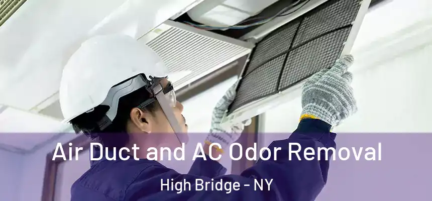  Air Duct and AC Odor Removal High Bridge - NY