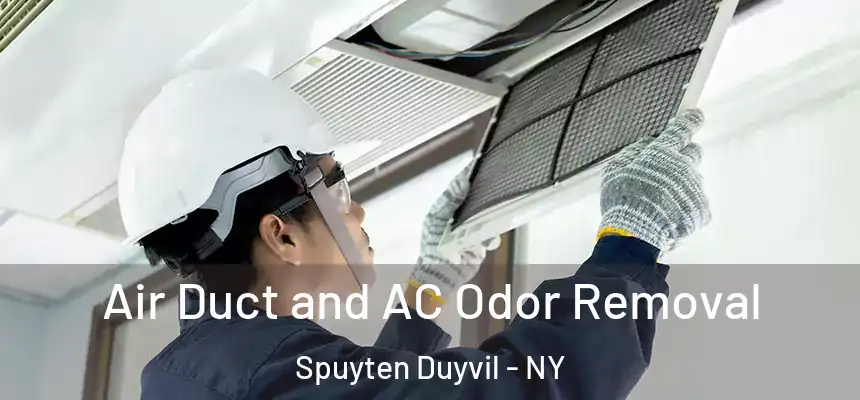  Air Duct and AC Odor Removal Spuyten Duyvil - NY