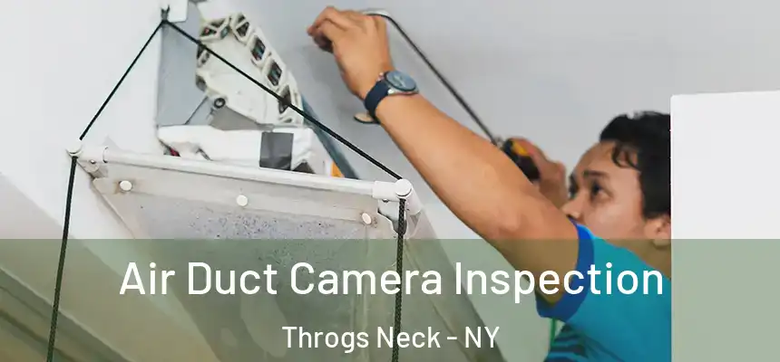 Air Duct Camera Inspection Throgs Neck - NY
