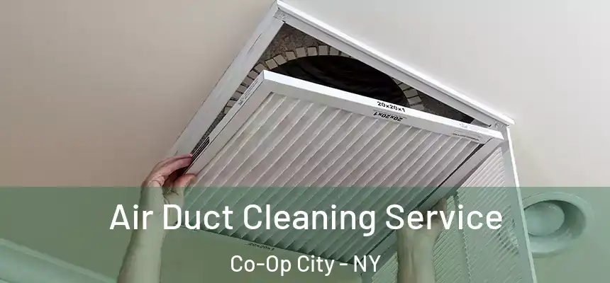  Air Duct Cleaning Service Co-Op City - NY