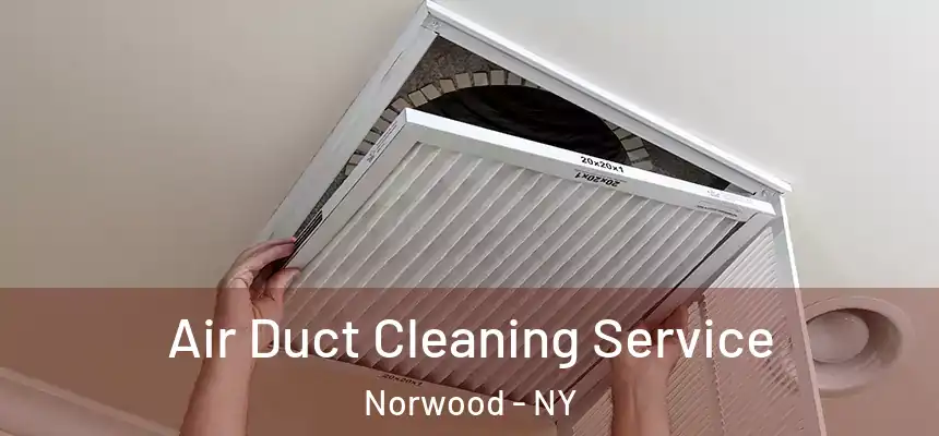  Air Duct Cleaning Service Norwood - NY