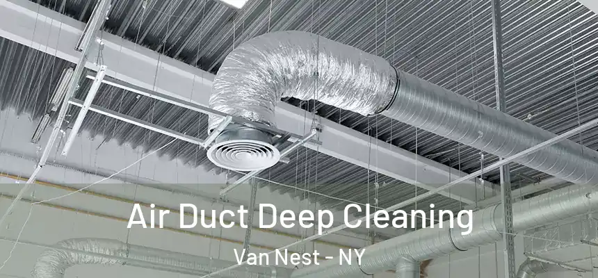 Air Duct Deep Cleaning Van Nest - NY