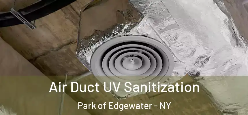 Air Duct UV Sanitization Park of Edgewater - NY