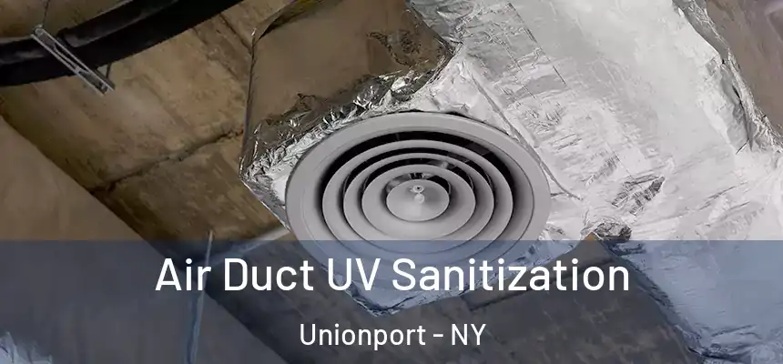  Air Duct UV Sanitization Unionport - NY