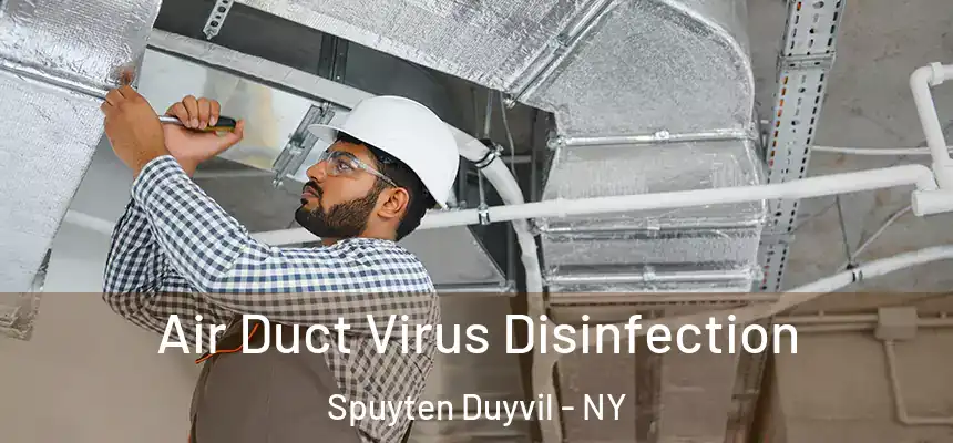 Air Duct Virus Disinfection Spuyten Duyvil - NY