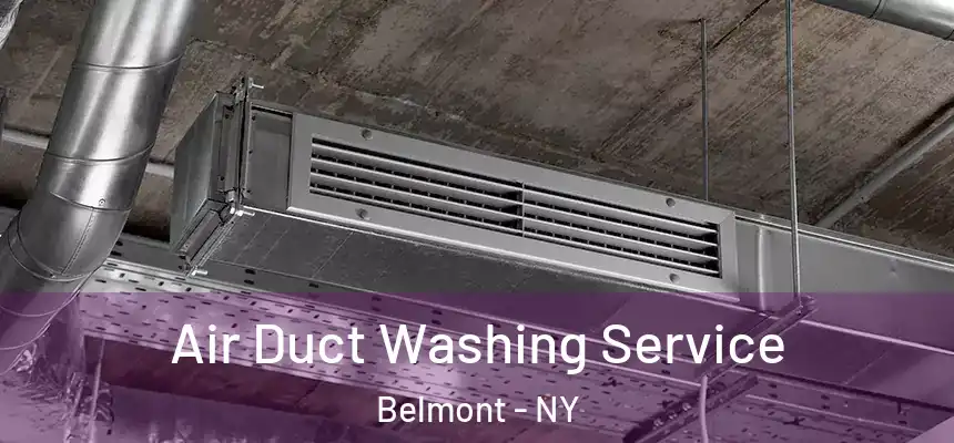 Air Duct Washing Service Belmont - NY