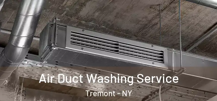  Air Duct Washing Service Tremont - NY