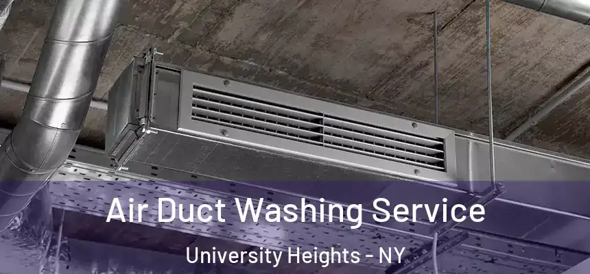  Air Duct Washing Service University Heights - NY