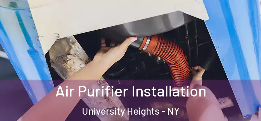  Air Purifier Installation University Heights - NY