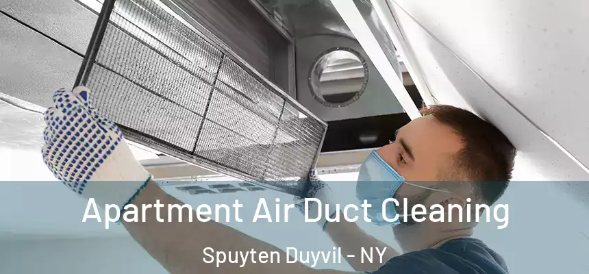  Apartment Air Duct Cleaning Spuyten Duyvil - NY