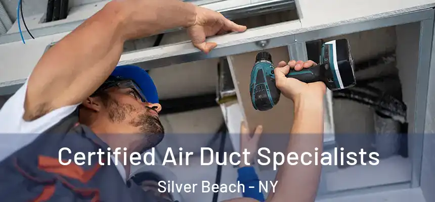  Certified Air Duct Specialists Silver Beach - NY