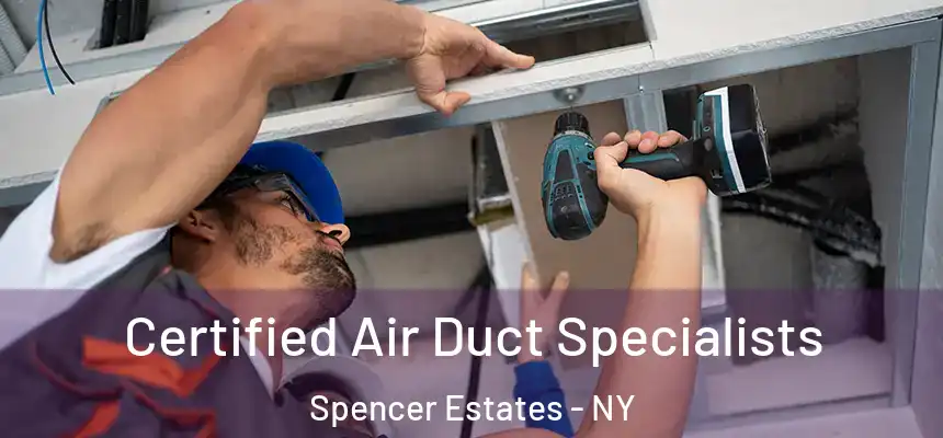  Certified Air Duct Specialists Spencer Estates - NY