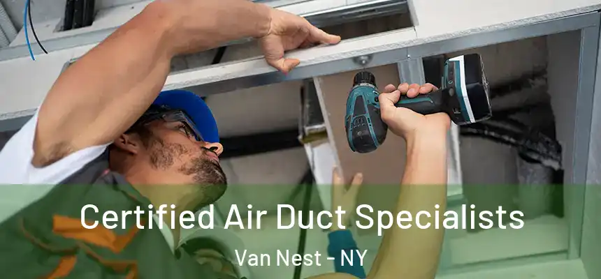 Certified Air Duct Specialists Van Nest - NY