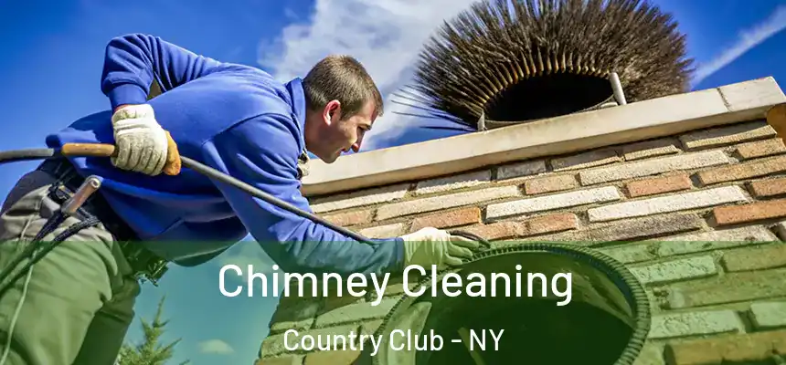 Chimney Cleaning Country Club - NY