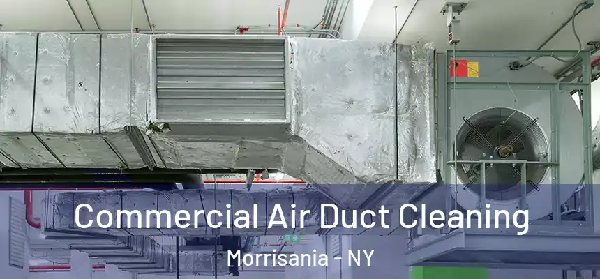Commercial Air Duct Cleaning Morrisania - NY