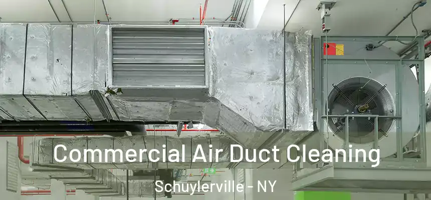 Commercial Air Duct Cleaning Schuylerville - NY