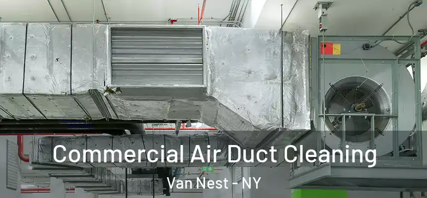  Commercial Air Duct Cleaning Van Nest - NY