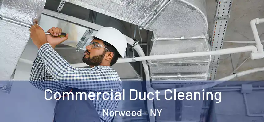 Commercial Duct Cleaning Norwood - NY