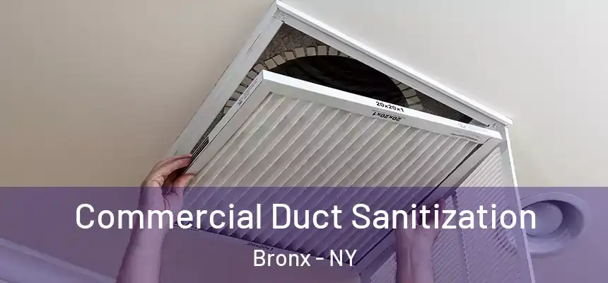 Commercial Duct Sanitization Bronx - NY