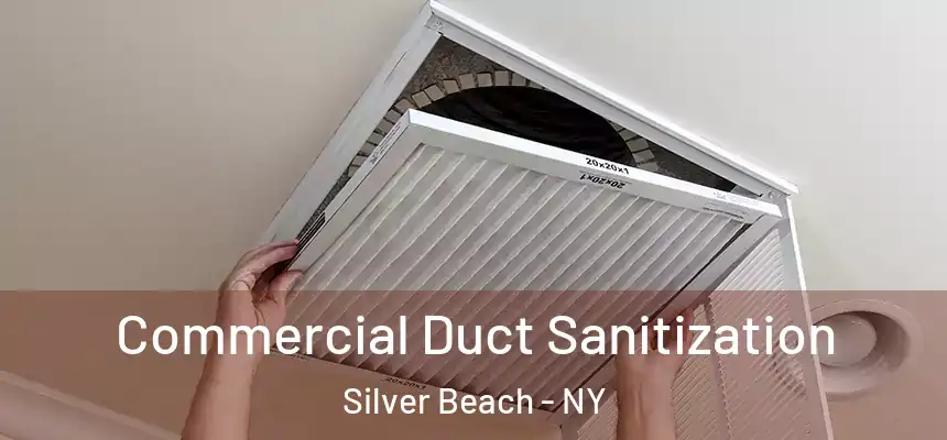 Commercial Duct Sanitization Silver Beach - NY