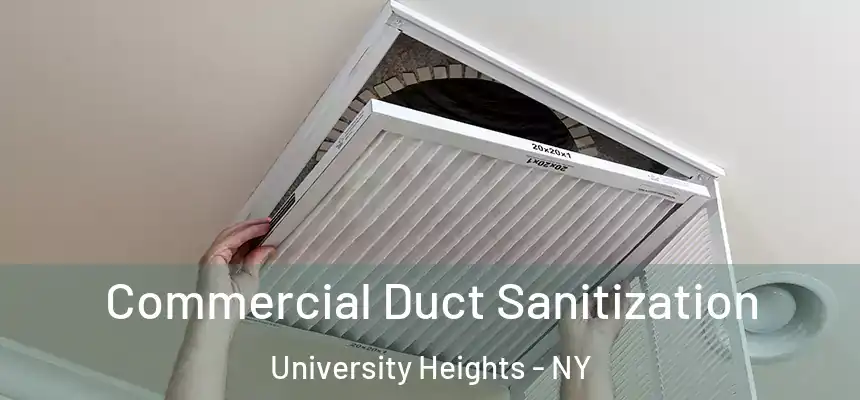  Commercial Duct Sanitization University Heights - NY