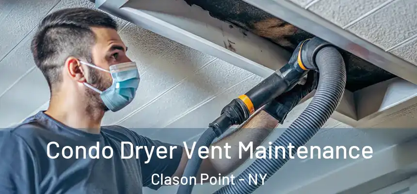  Condo Dryer Vent Maintenance Clason Point - NY