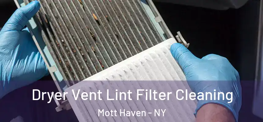  Dryer Vent Lint Filter Cleaning Mott Haven - NY