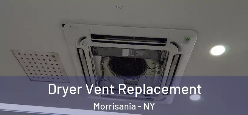 Dryer Vent Replacement Morrisania - NY