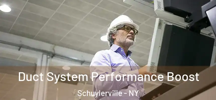  Duct System Performance Boost Schuylerville - NY