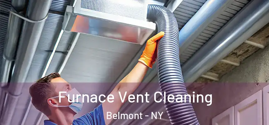 Furnace Vent Cleaning Belmont - NY