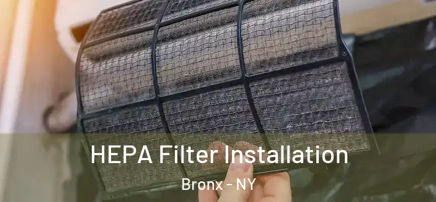  HEPA Filter Installation Bronx - NY