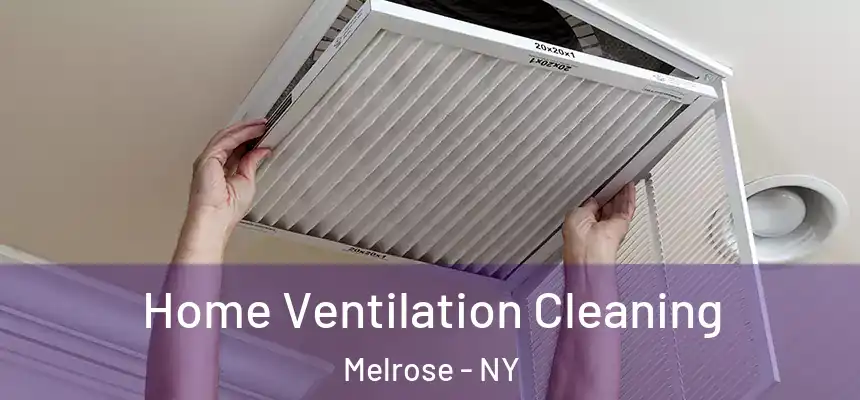 Home Ventilation Cleaning Melrose - NY