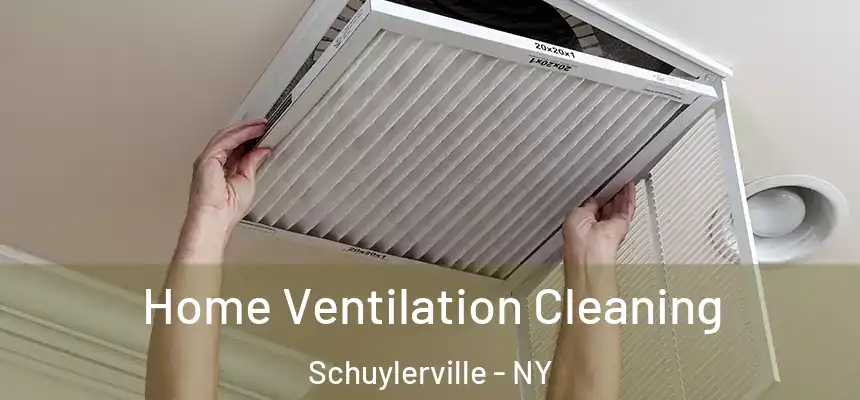  Home Ventilation Cleaning Schuylerville - NY