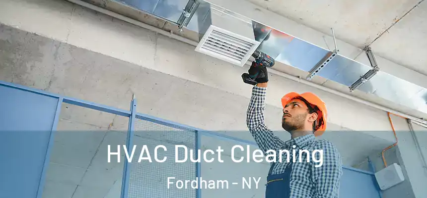  HVAC Duct Cleaning Fordham - NY