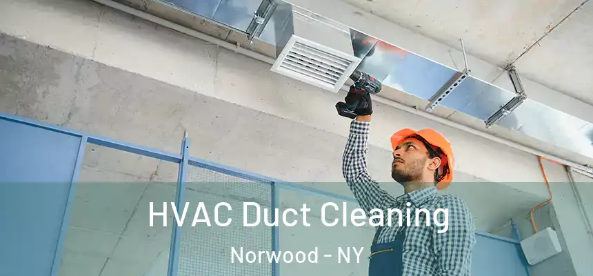 HVAC Duct Cleaning Norwood - NY