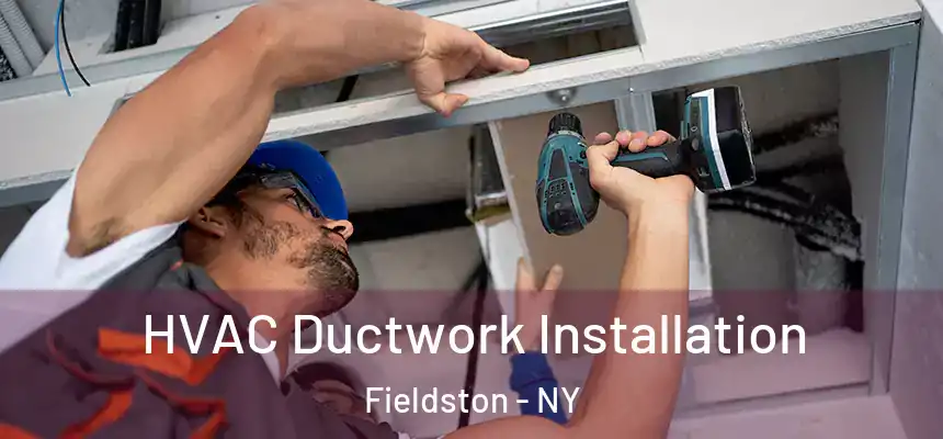  HVAC Ductwork Installation Fieldston - NY
