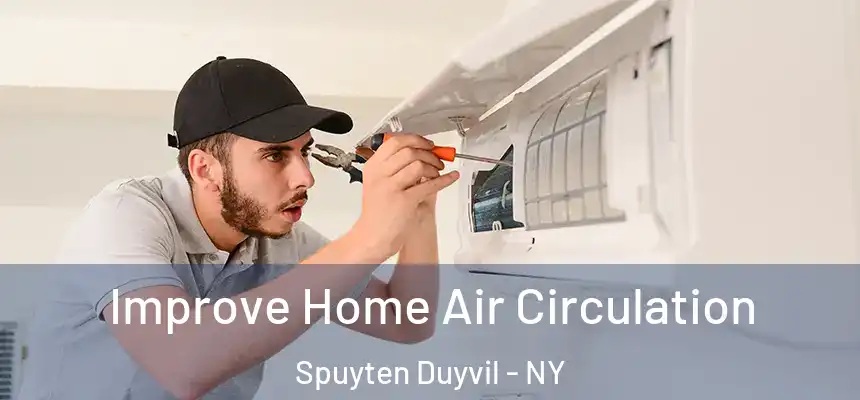  Improve Home Air Circulation Spuyten Duyvil - NY
