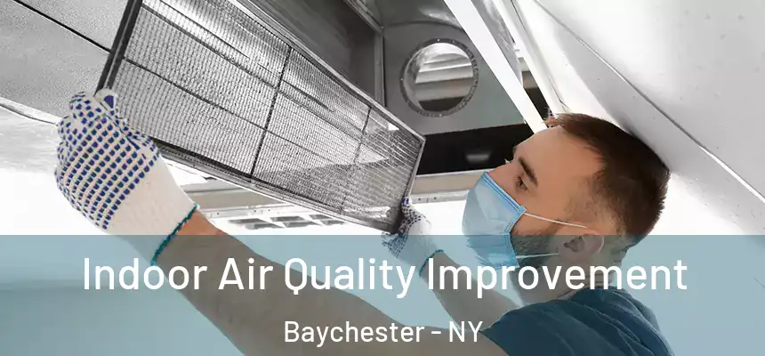  Indoor Air Quality Improvement Baychester - NY