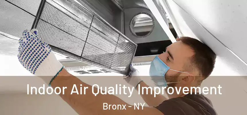  Indoor Air Quality Improvement Bronx - NY