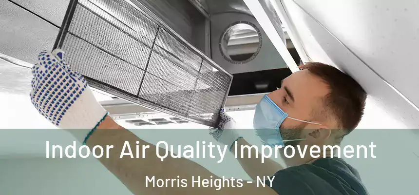  Indoor Air Quality Improvement Morris Heights - NY