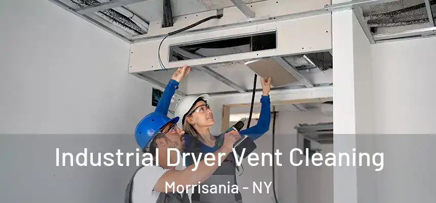 Industrial Dryer Vent Cleaning Morrisania - NY