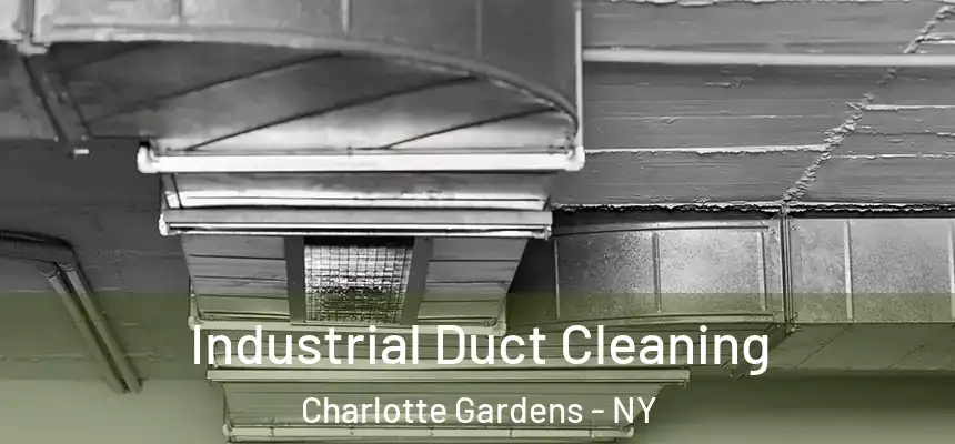 Industrial Duct Cleaning Charlotte Gardens - NY