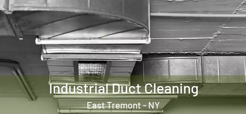 Industrial Duct Cleaning East Tremont - NY