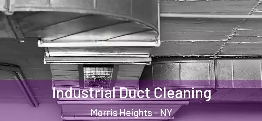 Industrial Duct Cleaning Morris Heights - NY